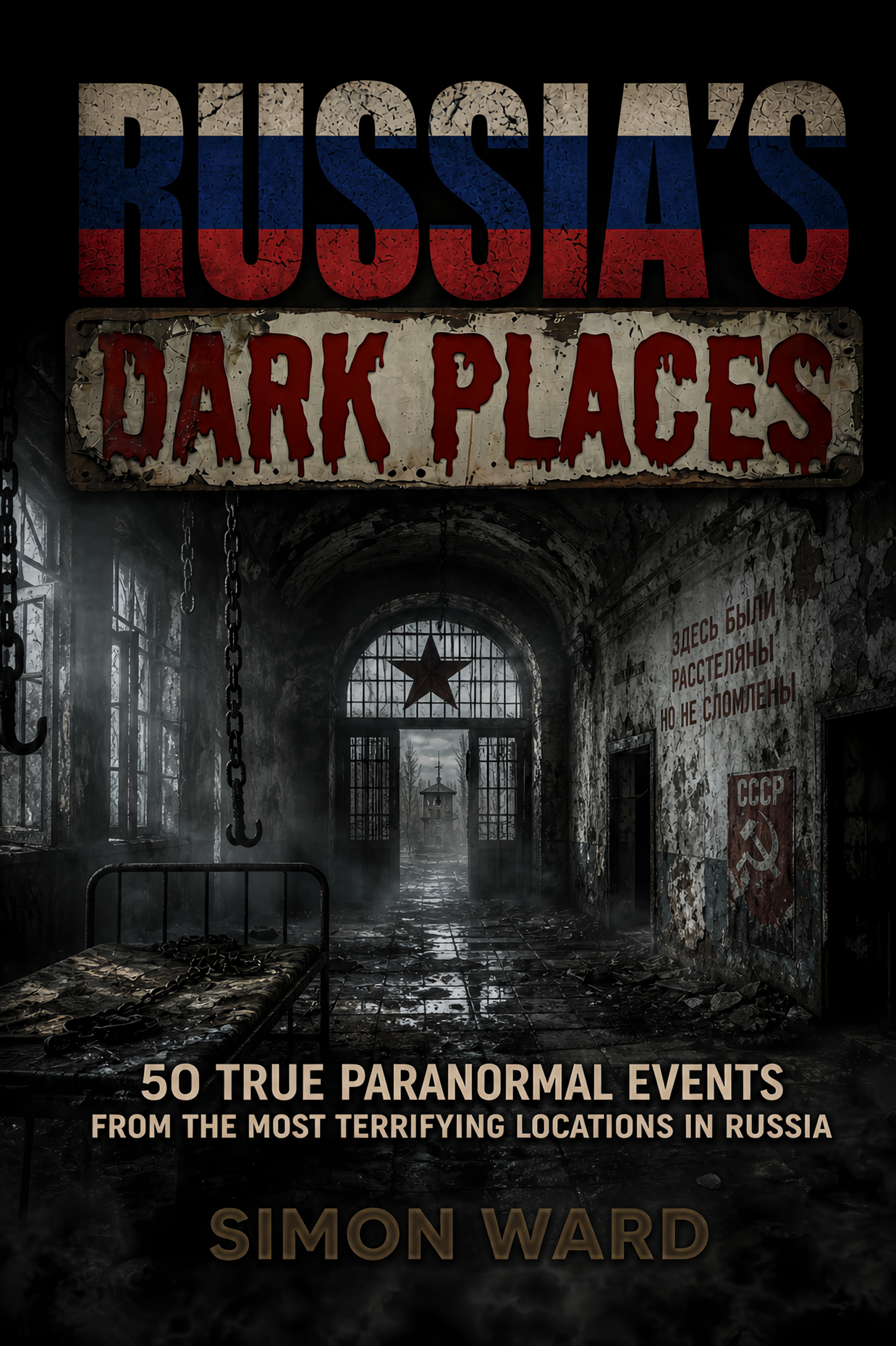 Russia's Dark Places book by Simon Ward